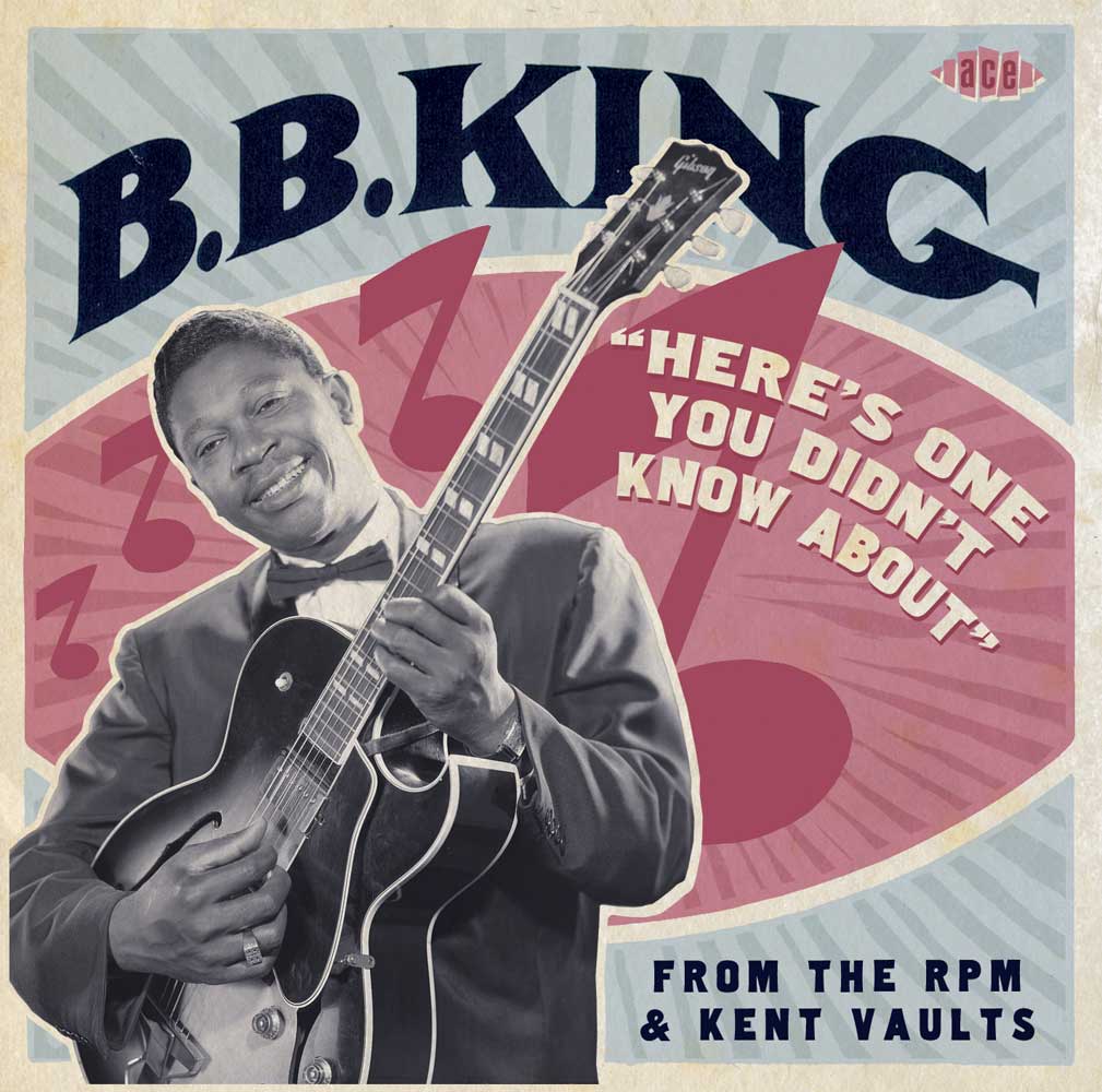 B.B. King – Here’s One You Didn’t Know About From The RPM & BBKing_cov72dpi_1
